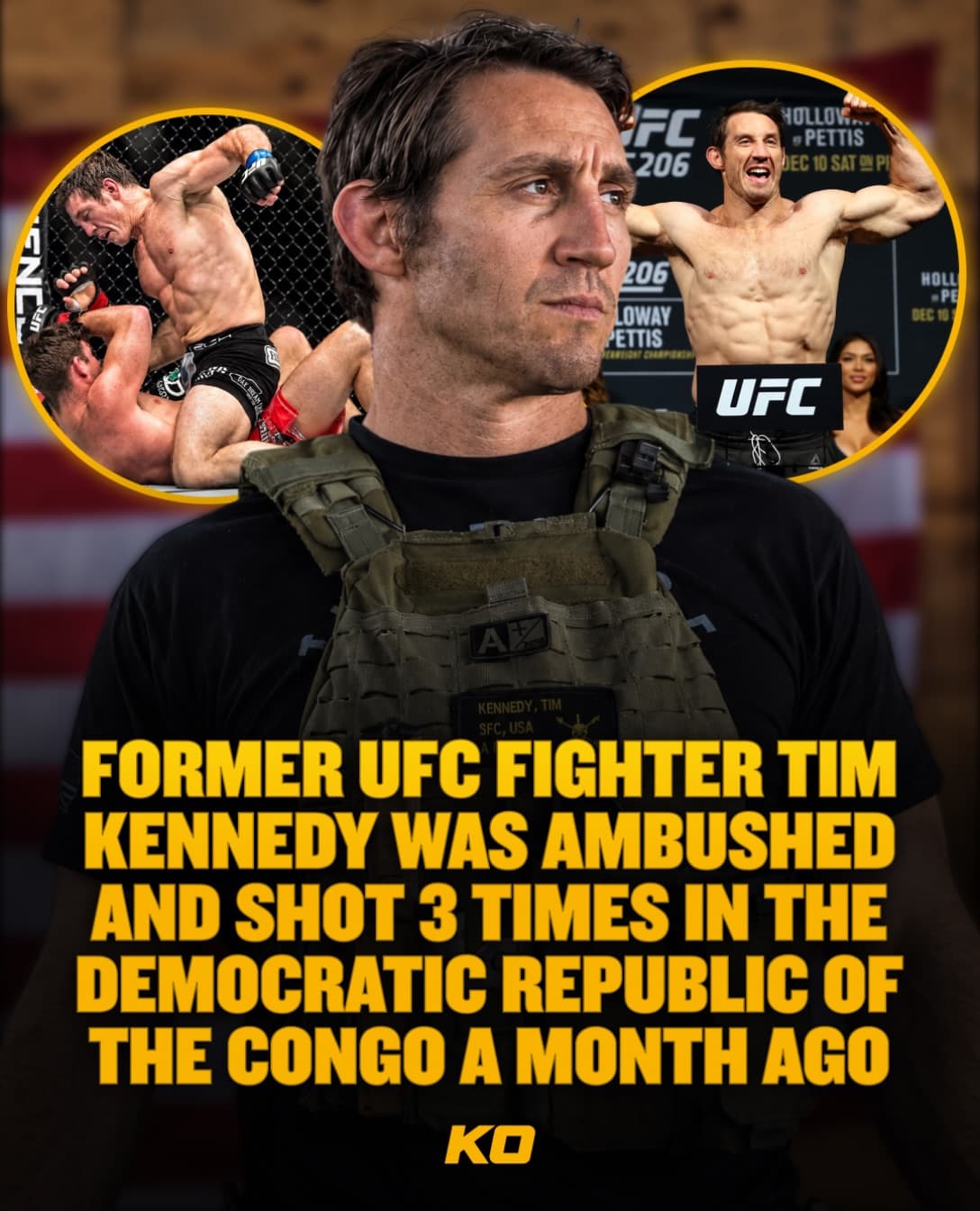 Former UFC fighter and U.S. Army Green Beret Tim Kennedy was reportedly ambushed and shot multiple t
